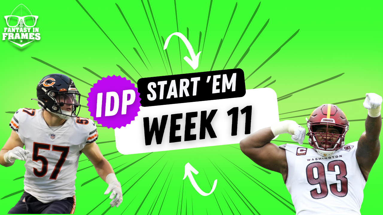 IDP Starts Week 11 (2022) Fantasy In Frames