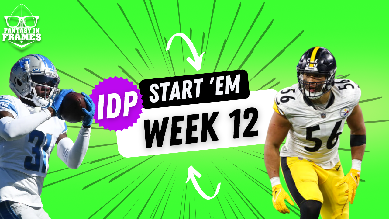 IDP STARTS for Week 12 (2022) Fantasy In Frames