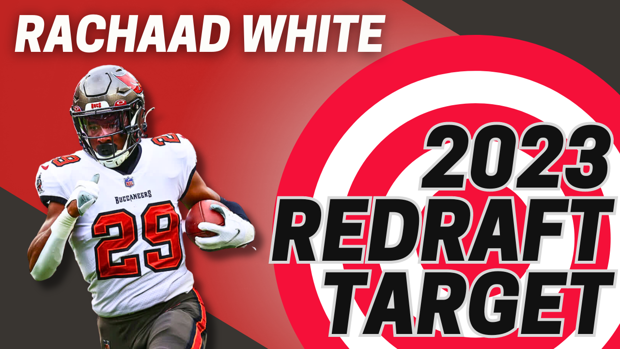2023 Redraft Target Rachaad White | Fantasy In Frames