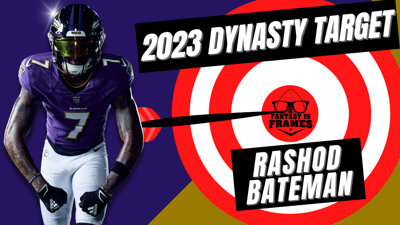 2023 Dynasty Target Rashod Bateman | Fantasy In Frames