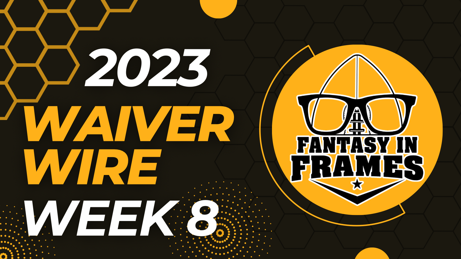 Fantasy Football Waiver Wire for Week 8 (2023) | Fantasy In Frames