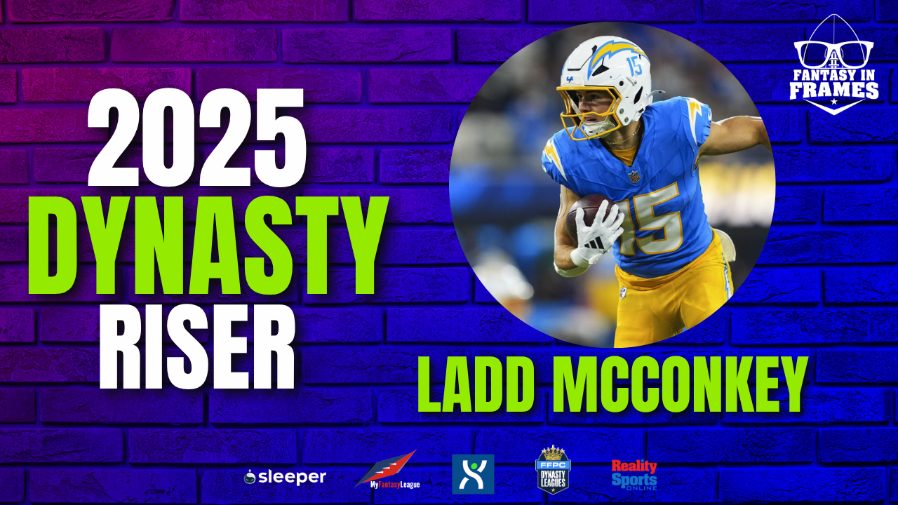 2025 Dynasty Riser: Ladd McConkey | Fantasy In Frames