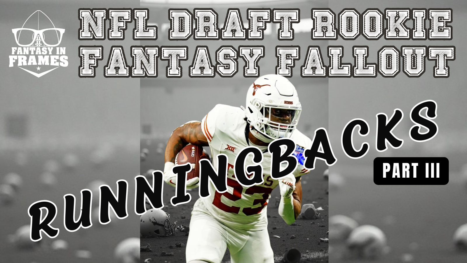2025 NFL Draft Rookie Fantasy Football Fallout: Running Back III | Fantasy In Frames