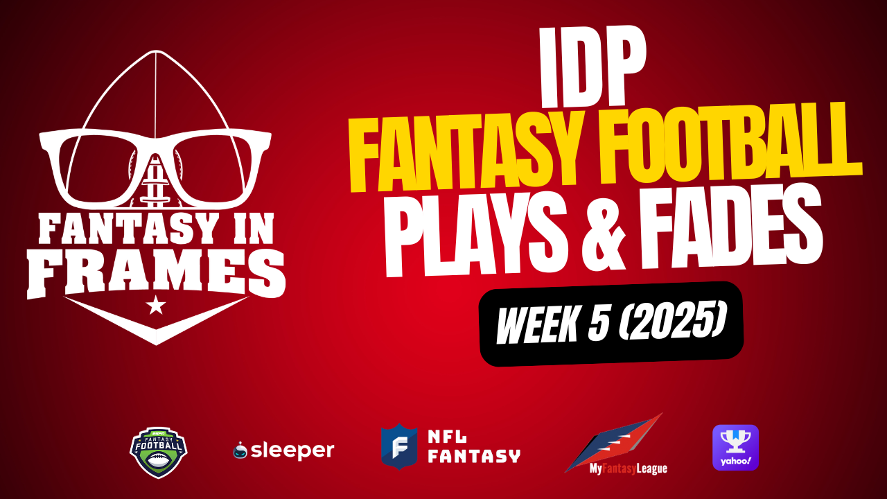 IDP Plays & Fades Week 5 (2025) | FANTASY IN FRAMES
