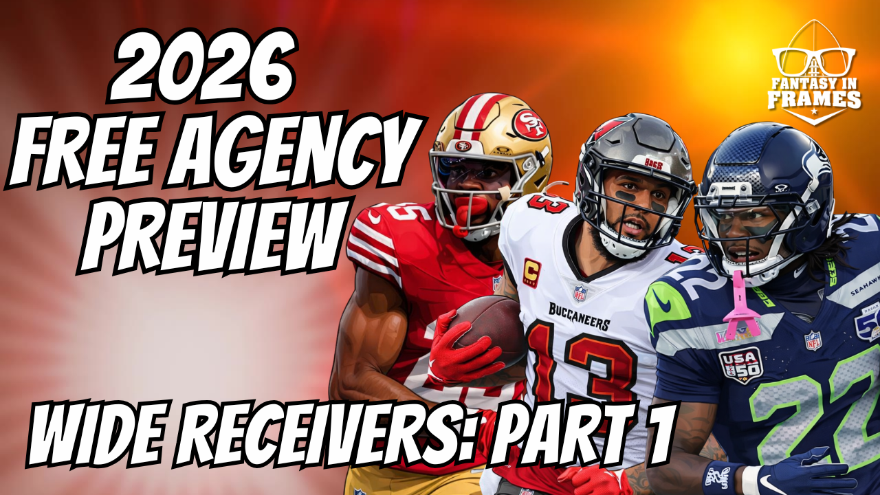 2026 Fantasy Football Free Agent Wide Receiver Preview (Part 1) | FANTASY IN FRAMES
