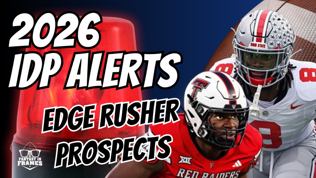 2026 IDP Alert: EDGE Rusher Prospects