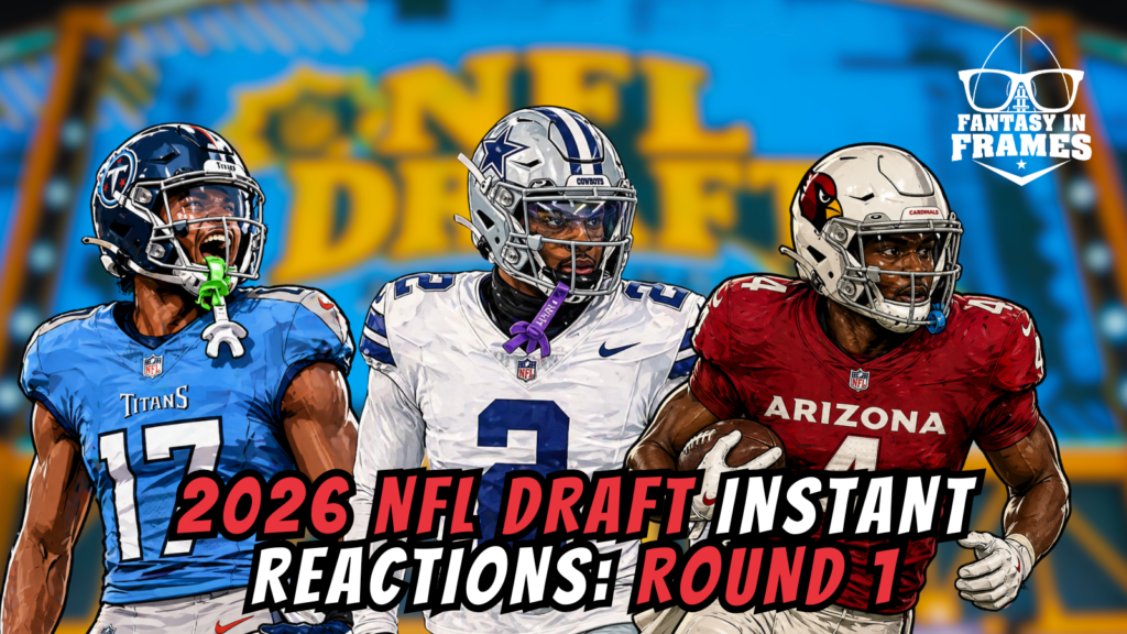 2026 NFL Draft Round 1: Instant Reactions | Fantasy In Frames