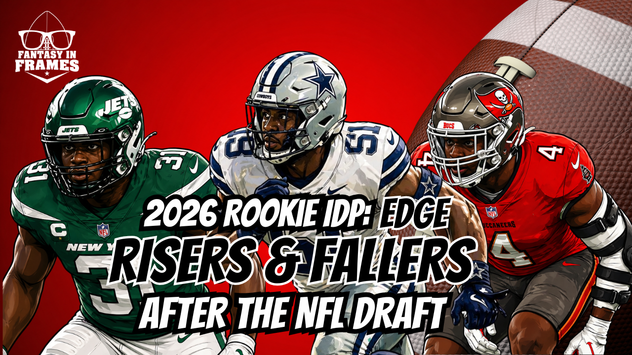 2026 Rookie IDP EDGE Risers & Fallers After The NFL Draft | Fantasy In Frames