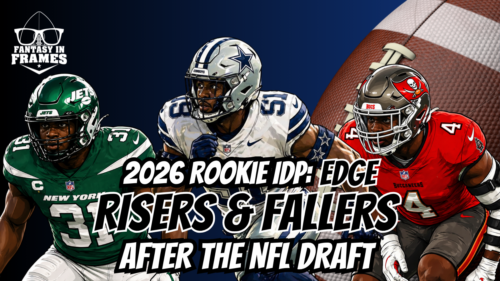 2026 Rookie IDP EDGE Risers & Fallers After The NFL Draft | Fantasy In Frames