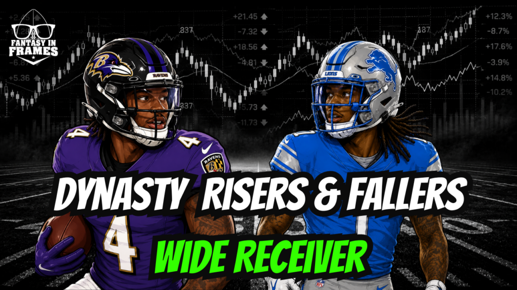 2026 Dynasty Risers and Fallers at Wide Receiver | Fantasy In Frames