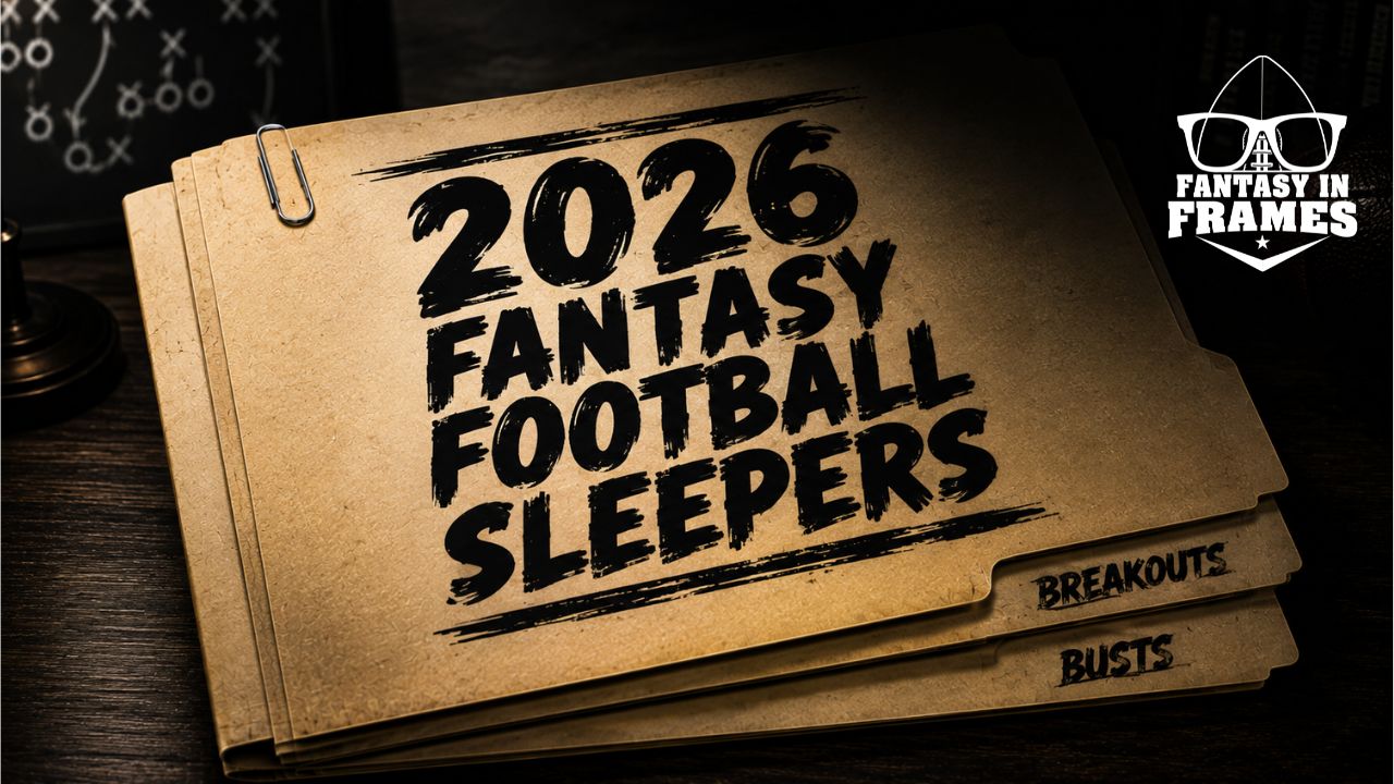 2026 Fantasy Football Sleepers | Fantasy In Frames