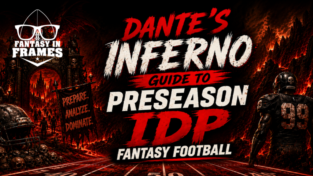 Dante’s Inferno Guide to IDP Preseason Football